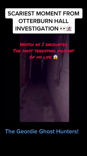 Scariest Moments from Otterburn Hall Investigation