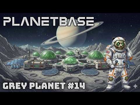 Planetbase - Grey Planet 14