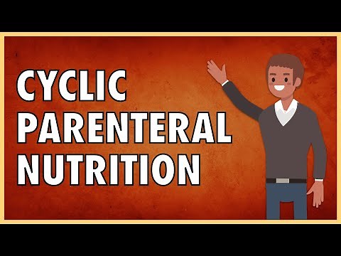 Cyclic Parenteral Nutrition