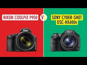 Nikon Coolpix P950 vs Sony Cyber-shot DSC-HX400v (Nikon P950 vs Sony DSC-HX400V) | Sonika Agarwal