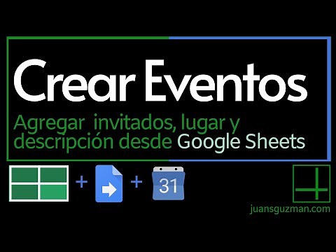 Crear eventos de Google Calendar con descripción, locación e invitados desde Google Sheets