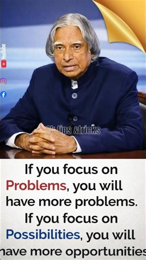 focus on possibilities, not problem #sktipsandtricks #successtips #motivation #apjabdulkalamquotes
