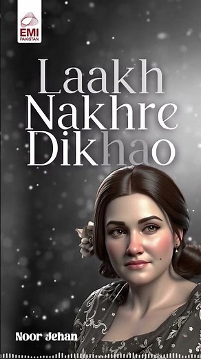 Laakh Nakhre Dikhao | Noor Jehan | ‪@EMIPakistanOfficial‬