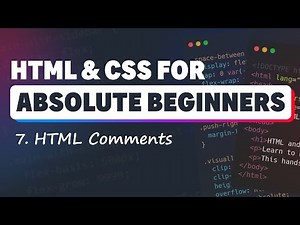 HTML & CSS for Absolute Beginners: HTML Comments