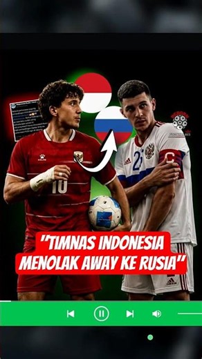 INVITED BY RUSSIA FOR FIFA MATCHDAY! INDONESIA NATIONAL TEAM REFUSES TO PLAY AWAY