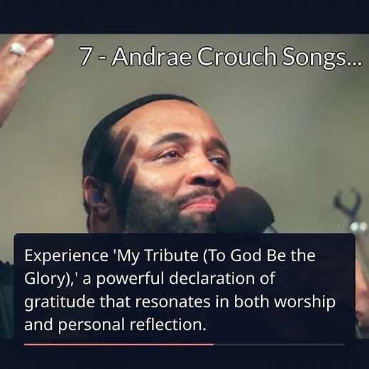 7 Soul-Stirring Andraé Crouch Gospel Songs You Must Hear