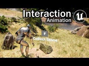 Unreal Engine 5 Tutorial - Pick Up System Final: Interact with Animation