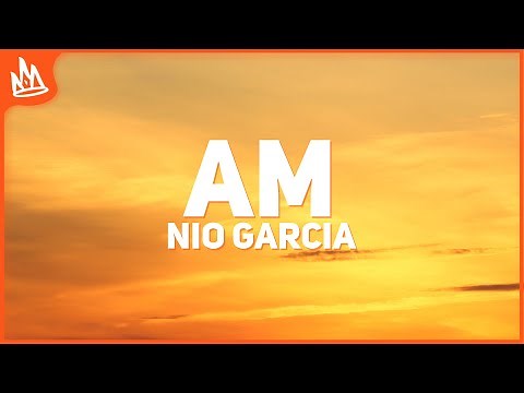 Nio Garcia - AM (Letra)