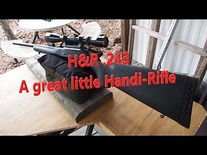 An H&R .243 Single Shot Rifle