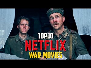Top 10 Best WAR Movies on Netflix Right Now! 2023