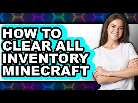 How to Clear All Inventory Minecraft - Step by Step