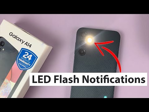 How To Enable LED Flash Notification Alerts On Samsung Galaxy A14