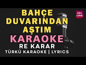 Bahçe Duvarından Aştım – Türkü Karaoke | Altyapısı ve Sözleriyle (Lyrics) - Re