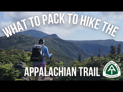 Everything You Need To Pack To Hike The Appalachian Trail | Complete AT Gear Guide