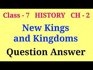 new kings and kingdoms class 7 questions and answers | class 7 history chapter 2 question answer