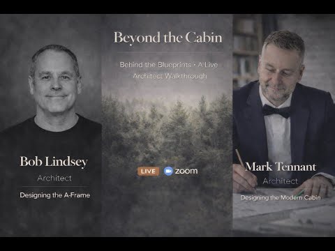 A Live Walkthrough with the Architects: A-Frame Cabin & Modern Cabin