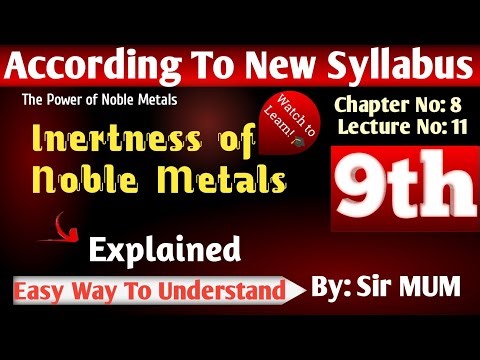 Inertness of Noble Metals | Properties, Inertness & Uses | Chemistry Lecture‪@ChemistryClass-9-10‬