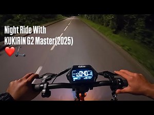 Night Ride with KUKIRIN G2 Master 2025 Edition || Acceleration and Speed