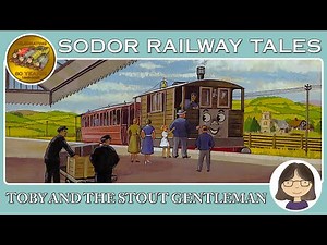 TOBY AND THE STOUT GENTLEMAN | Toby the Tram Engine | Sodor Railway Tales | Episode 26