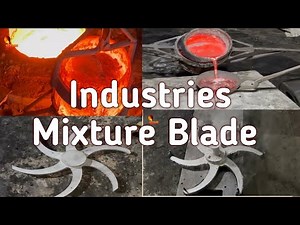 ALUMINIUM INDUSTRIES MIXTURE MACHINE BLADE MANUFACTURING PROCESS