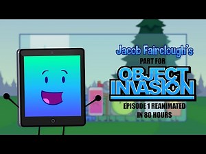 Jacob's Part for OBJECT INVASION 1 Reanimated in 80 HOURS
