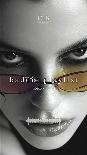 songs to make you feel sweet but deadly. [baddie playlist]