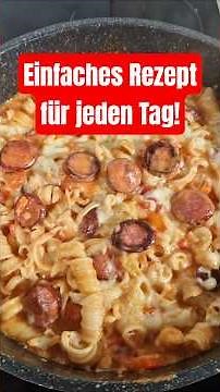 Deftige Nudel-Knacker-Pfanne - Einfaches Rezept für jeden Tag! #einfachesrezept #rezept #food