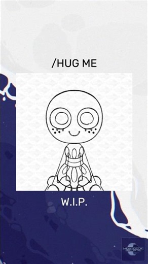 /Hug Me | W.I.P.