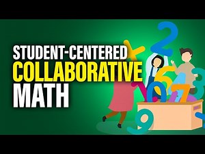 What is Student-centered Collaborative Math?