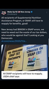 4K views · 757 reactions | All recipients of Supplemental Nutrition Assistance Program, or SNAP, will have to reapply for benefits, good! New Jersey had $660M in SNAP errors, we need to weed out the waste of our tax dollars, who would be against that? Looking at you Democrats #newjersey #nj #jersey #wakeupnj | Wake Up NJ | Facebook