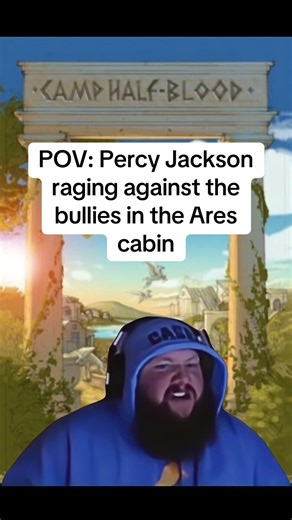 POV: Percy Jackson raging against the bullies in the Ares cabin