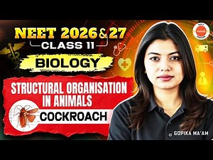Structural Organisation in Animals: Cockroach | Class 11 | Biology | NEET 2026 & 2027 | Gopika Ma’am