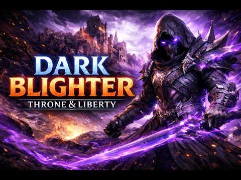 Throne and Liberty - Dark Blighter in T3 | Post Delulu Nerf | Baby Blighter