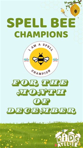 Kids Atelier on Instagram: "Spellbee winners for the month of December. #spellbee #spellbeewinners #spelling #spellingtest #spelltest #primary #grade1 #grade2 #grade3"