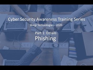 Cyber Security Awareness Training Series - Part 1.1 - Email \ Phishing