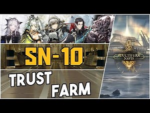 SN-10 Stable | Trust Farm |【Arknights】