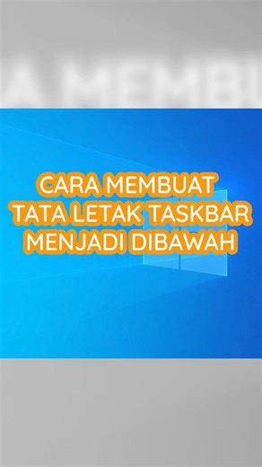 Cara Memperbaiki Tata Letak Posisi Taskbar Di Windows 10 #tutorialkomputer #tutoriallaptop #shorts