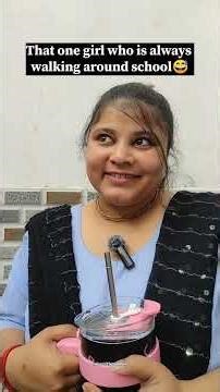 That girl who is always walking around school😅#trend #comedy #bestie #studentlife #ytshorts #shorts