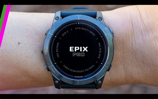 佳明 Garmin EPIX PRO 深度评测 新一代心率传感器、3中尺寸、照明灯以及更多
