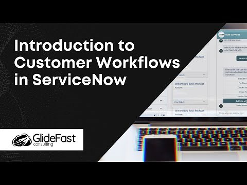 Introduction to Customer Workflows in ServiceNow