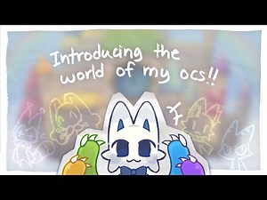 Introducing the world of my OCs!!