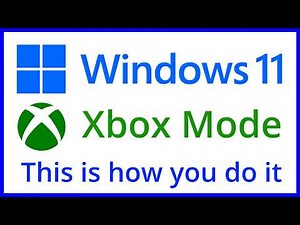 Windows 11 Xbox Mode