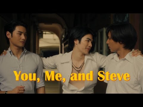 Trin, Victor, & Tanwa || You, Me, and Steve