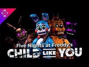 FNaF CHILD LIKE YOU | SFM Song Animation (CG5 Remix)