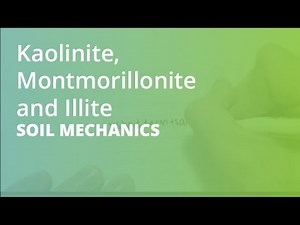 Kaolinite, Montmorillonite and Illite Video Lecture - Civil Engineering (CE)