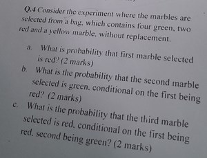 Q. 4 Consider the experiment where the marbles are selected fro... | Filo