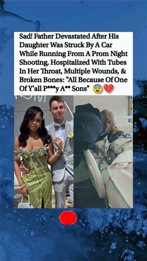 😨💔A prom night turned into every parent’s nightmare 💔#sad #heartbreaking #emotional #shorts