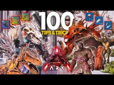 100 Tips & Tricks For BEGINNERS / EXPERIENCED Players! | ARK: Lost Colony