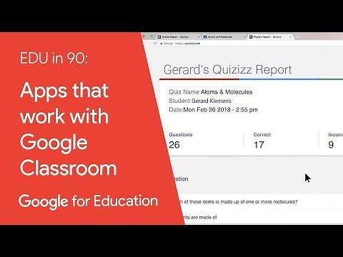 EDU in 90: Apps that work with Google Classroom