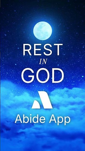Rest in God Tonight 🌙 Abide App